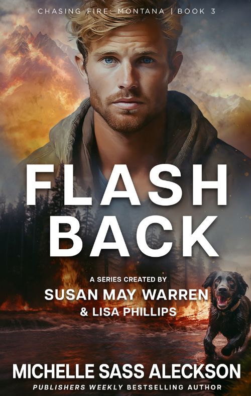 Flashback (Chasing Fire: Montana #3)